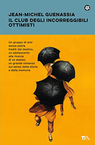 Il club degli incorreggibili ottimisti (Narrativa best seller) von TEA