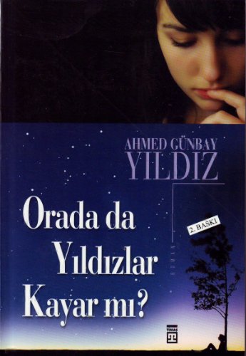 Orada da Yildizlar Kayar mi