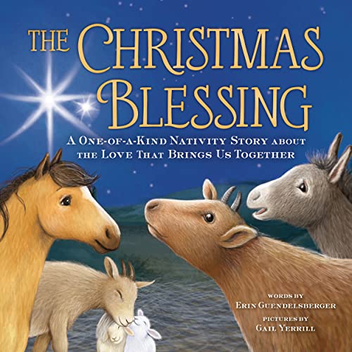 The Christmas Blessing: A One-of-a-Kind Nativity Story for Kids about the Love That Brings Us Together von Sourcebooks Wonderland