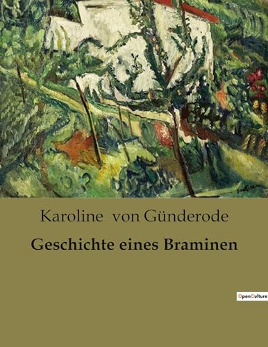 Geschichte eines Braminen von Culturea