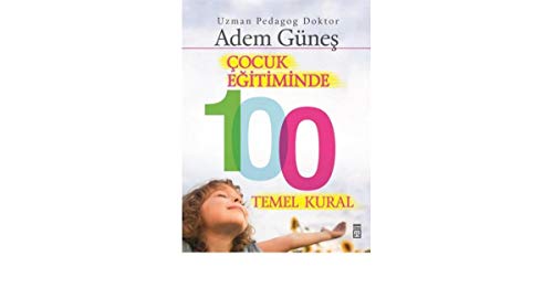Cocuk Egitiminde 100 Temel Kural