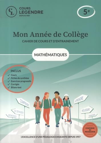 Mon année de collège - 5ème mathématiques-cahier de cours et d'entraînement: Cours – Fiches de synthèse – Exercices – Corrigés - Bilans-test von EDICOLE