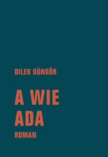 A wie Ada: Roman