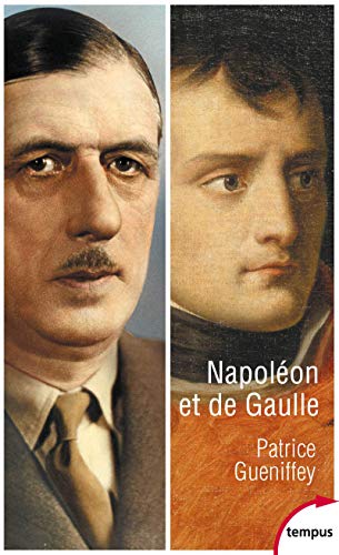 Napoléon et de Gaulle: Deux héros français