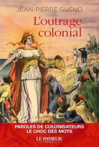 L'outrage colonial von LE PASSEUR
