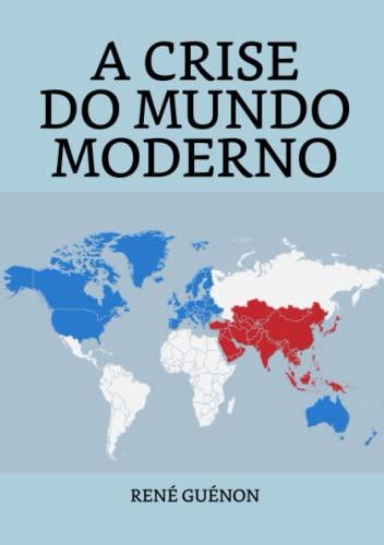 A Crise do Mundo Moderno von Independently published
