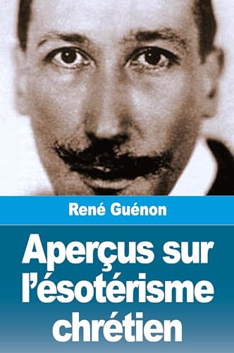 Aperçus sur l'ésotérisme chrétien von Prodinnova