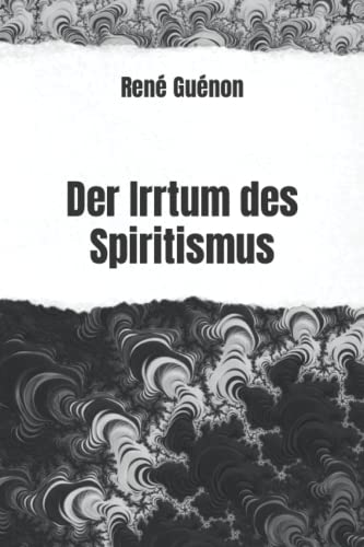 Der Irrtum des Spiritismus von Independently published