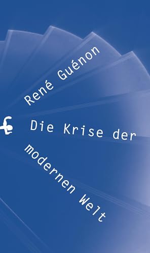 Die Krise der modernen Welt von Matthes & Seitz Verlag