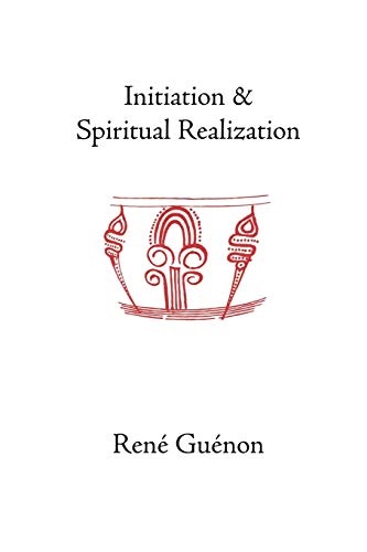 Initiation and Spiritual Realization