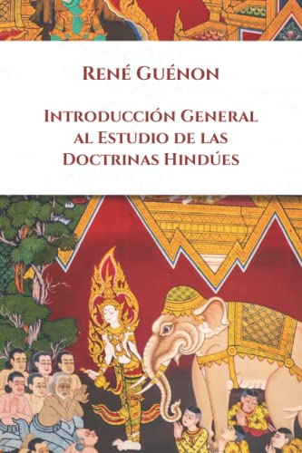Introducción General al Estudio de las Doctrinas Hindúes von Independently published