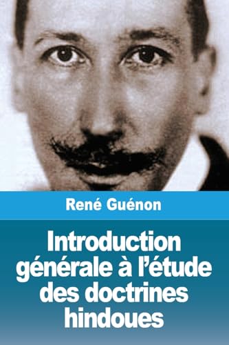 Introduction générale à l'étude des doctrines hindoues von Prodinnova
