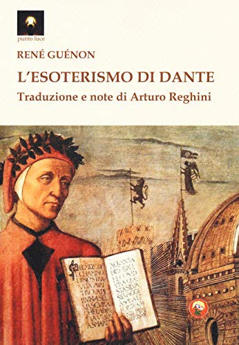 L'esoterismo di Dante (Punto luce) von PUNTO LUCE