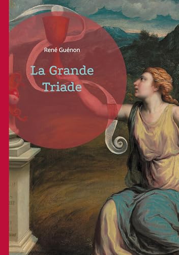 La Grande Triade: Exploration du ternaire universel von BoD – Books on Demand – Frankreich
