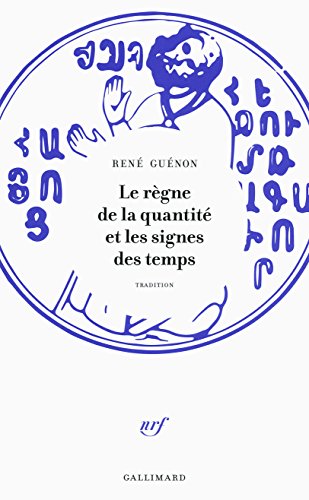Le règne de la quantité et les signes des temps von GALLIMARD