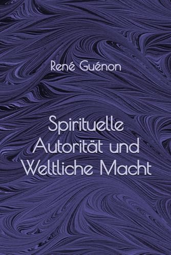 Spirituelle Autorität und Weltliche Macht