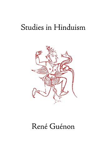 Studies in Hinduism (Rene Guenon Works)