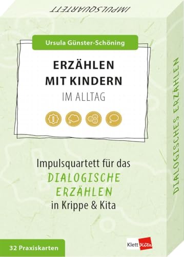 Erzählen mit Kindern im Alltag: Impulsquartett für das Dialogische Erzählen in Krippe & Kita (Impulsquartette) von Klett Kita GmbH