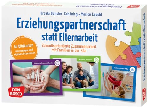 Erziehungspartnerschaft statt Elternarbeit: Zukunftsorientierte Zusammenarbeit mit Familien in der Kita. 50 Bildkarten mit analogen & digitalen ... Teamentwicklung & Qualitätsmanagement)