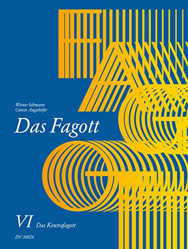 Das Fagott - Schulwerk in 6 Bänden. Band 6: Das Kontrafagott (DV 30026) von EDITION BREITKOPF