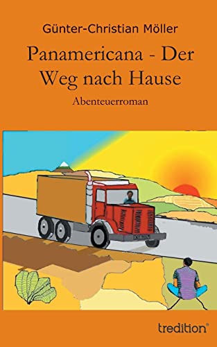 Panamericana - Der Weg nach Hause: Abenteuerroman