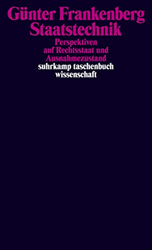 Staatstechnik: Perspektiven auf Rechtsstaat und Ausnahmezustand (suhrkamp taschenbuch wissenschaft) von Suhrkamp Verlag AG