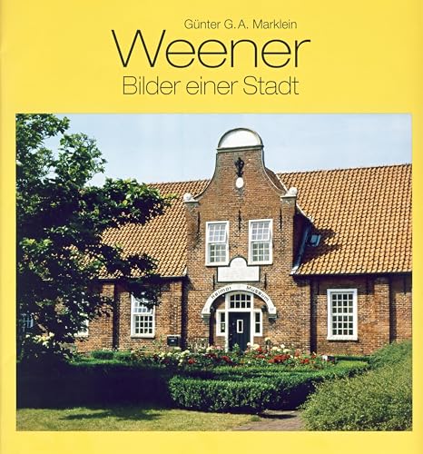 Weener: Bilder einer Stadt