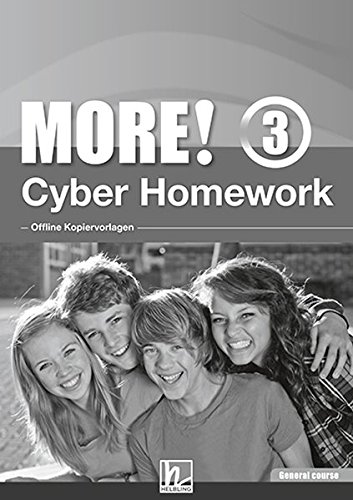 MORE! 3 Cyber Homework General Course - Offline Kopiervorlagen: (Helbling Languages)
