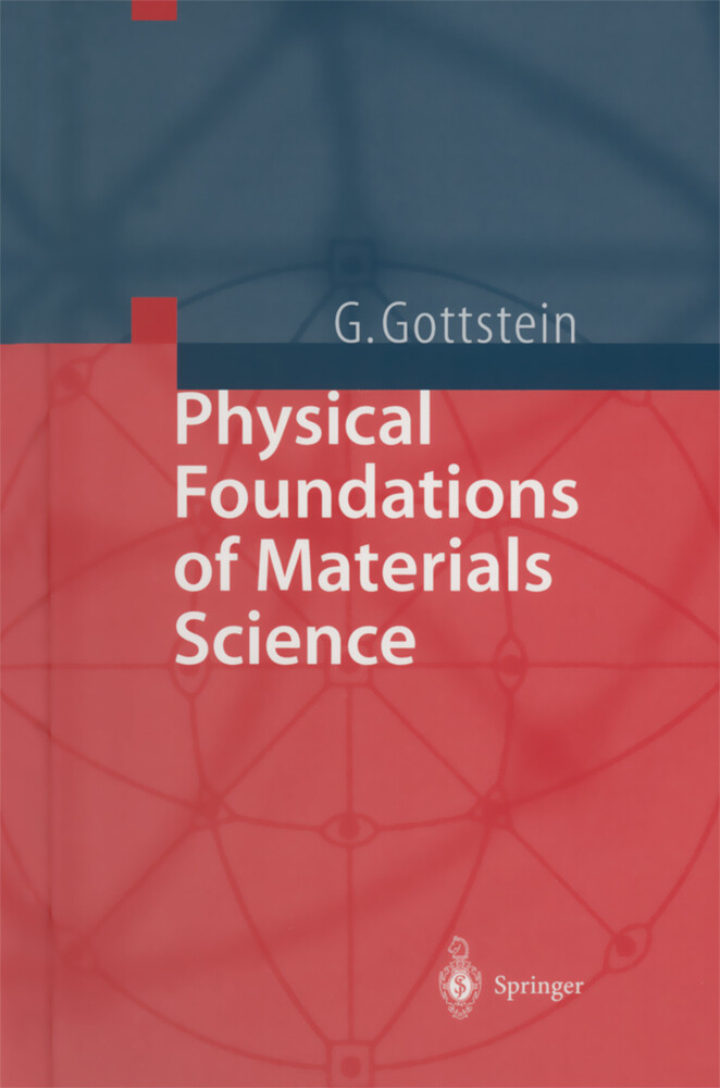 Physical Foundations of Materials Science von Springer Berlin Heidelberg