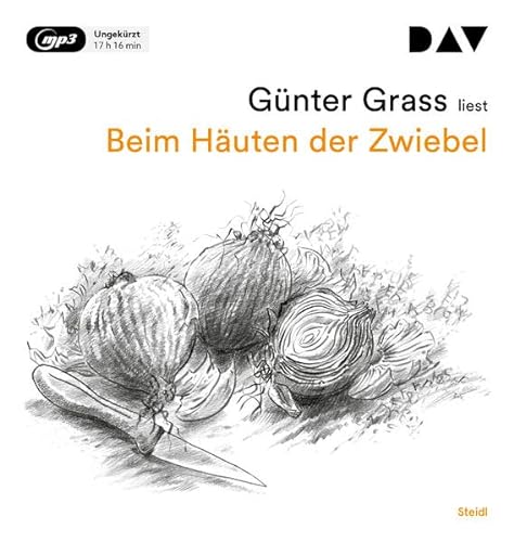 Beim Häuten der Zwiebel: Ungekürzte Autorenlesung (2 mp3-CDs) (Günter Grass - die Autorenlesungen)