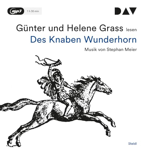 Des Knaben Wunderhorn: Lesung mit Musik mit Günter Grass u.a. (1 mp3-CD) (Günter Grass - die Autorenlesungen) von Der Audio Verlag, Dav