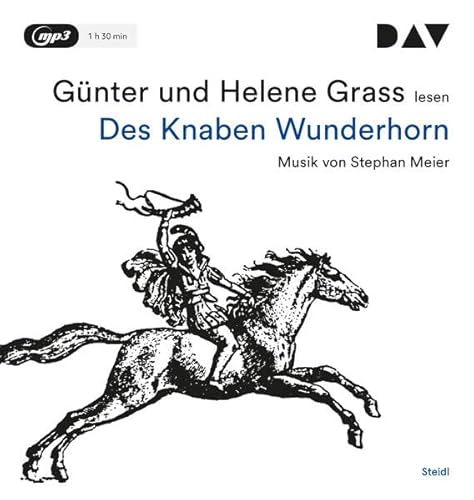 Des Knaben Wunderhorn: Lesung mit Musik mit Günter Grass u.a. (1 mp3-CD) (Günter Grass - die Autorenlesungen)