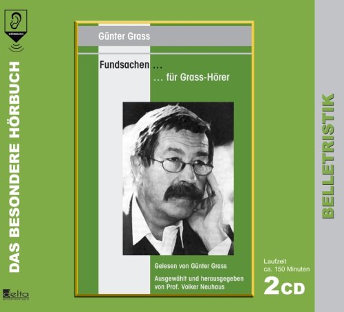 Fundsachen. 2 CDs: ... Für Grass-Hörer Fundsachen. 2 CDs: ... Für Grass-Hörer von DELTA MUSIC