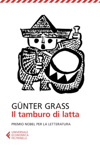 Il tamburo di latta (Universale economica, Band 8033) von Feltrinelli