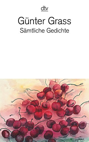 Sämtliche Gedichte: 1956 - 2007 von dtv Verlagsgesellschaft