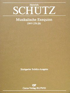 Schütz: Musikalische Exequien I-III. Partitur