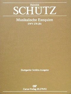 Schütz: Musikalische Exequien I-III. Partitur