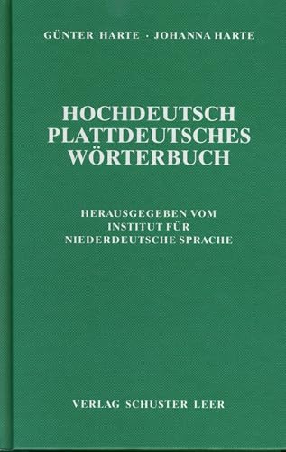 Hochdeutsch-Plattdeutsches Wörterbuch: 26.000 plattdeutsche Wörter und 2.000 Wendungen von Schuster Verlag