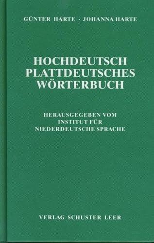 Hochdeutsch-Plattdeutsches Wörterbuch: 26.000 plattdeutsche Wörter und 2.000 Wendungen