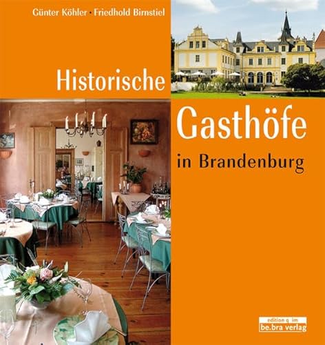 Historische Gasthöfe in Brandenburg Historische Gasthöfe in Brandenburg
