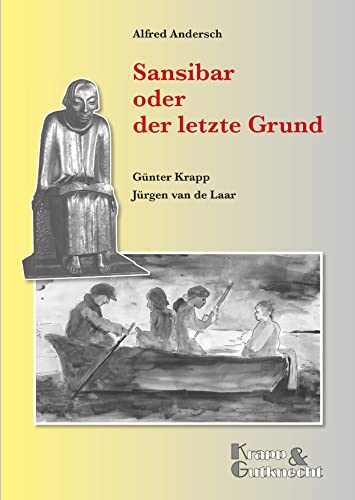 Sansibar oder der letzte Grund – Alfred Andersch – Lehrerheft: Unterrichtsmaterialien, Kopiervorlagen, Interpretation, Heft (Literatur im Unterricht: Sekundarstufe I)