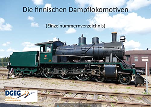 Die Finnischen Dampflokomotiven (Einzelnummernverzeichnis), 2. Aufl.