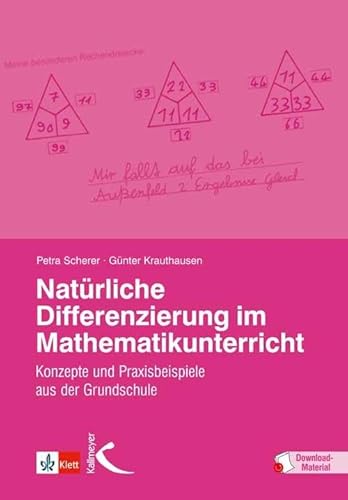 Natürliche Differenzierung im Mathematikunterricht: Konzepte und Praxisbeispiele aus der Grundschule
