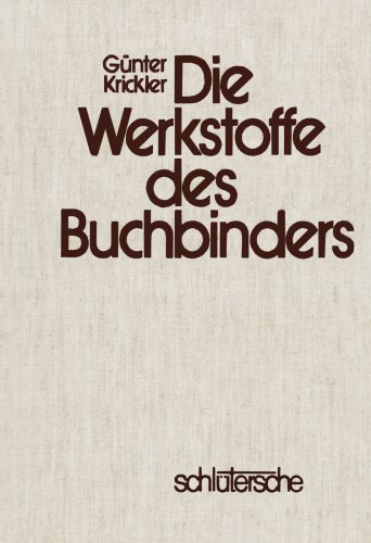 Die Werkstoffe des Buchbinders