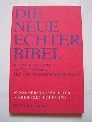 Die Neue Echter-Bibel. Kommentar zum Alten Testament mit Einheitsübersetzung: Ester