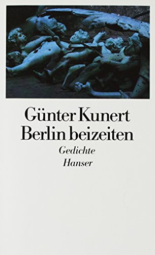 Berlin beizeiten: Gedichte von Hanser, Carl GmbH + Co.