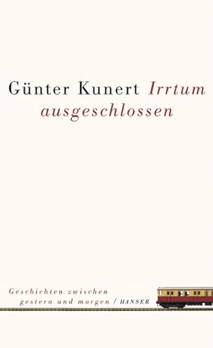 Irrtum ausgeschlossen: Geschichten zwischen gestern und morgen von Unbekannt