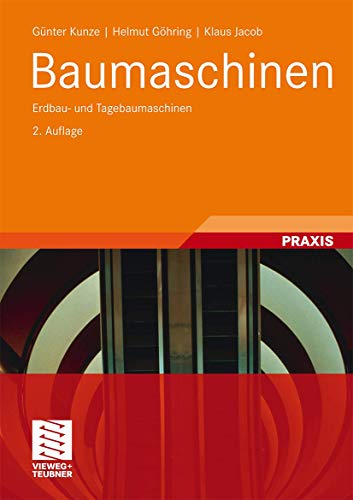 Baumaschinen: Erdbau- und Tagebaumaschinen (Fördertechnik und Baumaschinen)