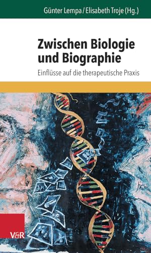 Zwischen Biologie und Biographie: Einflüsse auf die therapeutische Praxis (Forum der psychoanalytischen Psychosentherapie, Bd. 30) (Forum der ... Psychoseprojektes e.V. (FPP), Band 30) von Vandenhoeck and Ruprecht