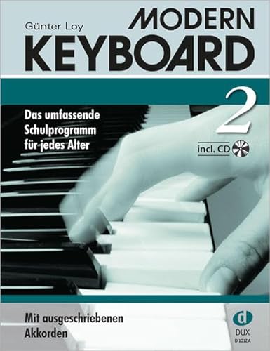 Modern Keyboard 2. Das umfassende Schulprogramm für jedes Alter: Schule mit CD